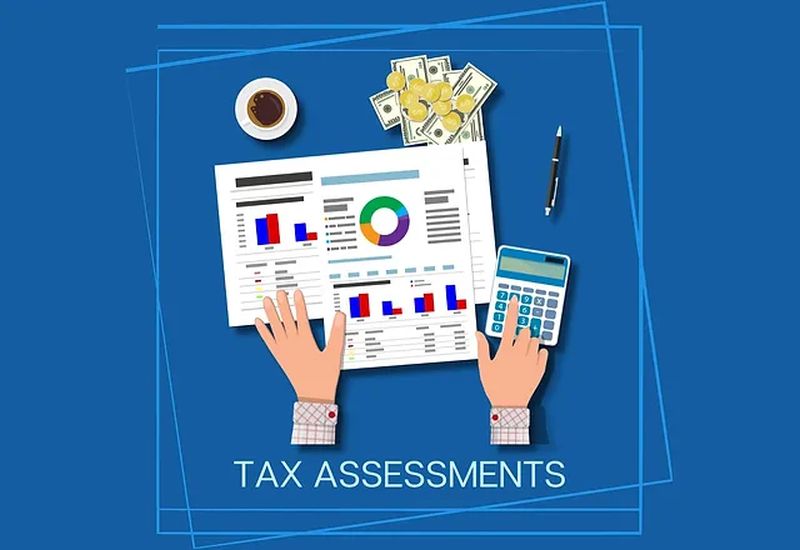 What Is a Tax Assessment